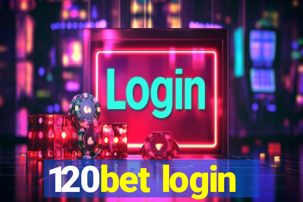 120bet login